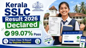 Kerala SSLC Result 2026 Declared — 99.07% Pass, Check Class 10 Result by Register Number