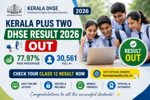 Kerala Plus Two DHSE Result 2026 OUT — 77.97% Pass, 30,561 Full A+, Check Class 12 Result